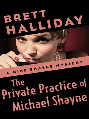 cover image of The Private Practice of Michael Shayne